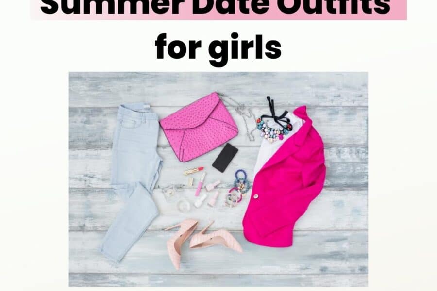 10 Stylish & Cute Summer Date Outfits for Girls