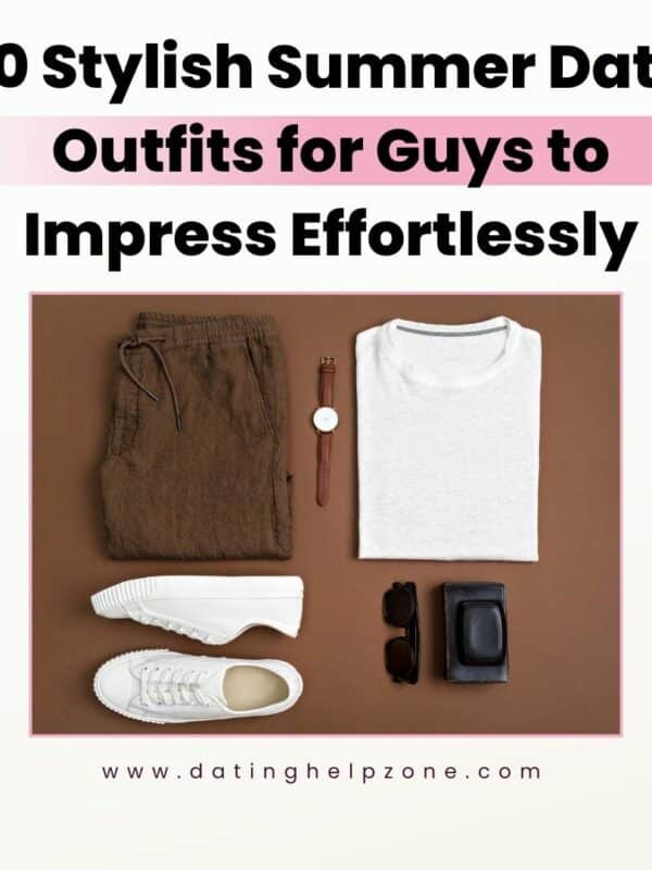 10 Stylish Summer Date Outfits for Guys to Impress Effortlessly