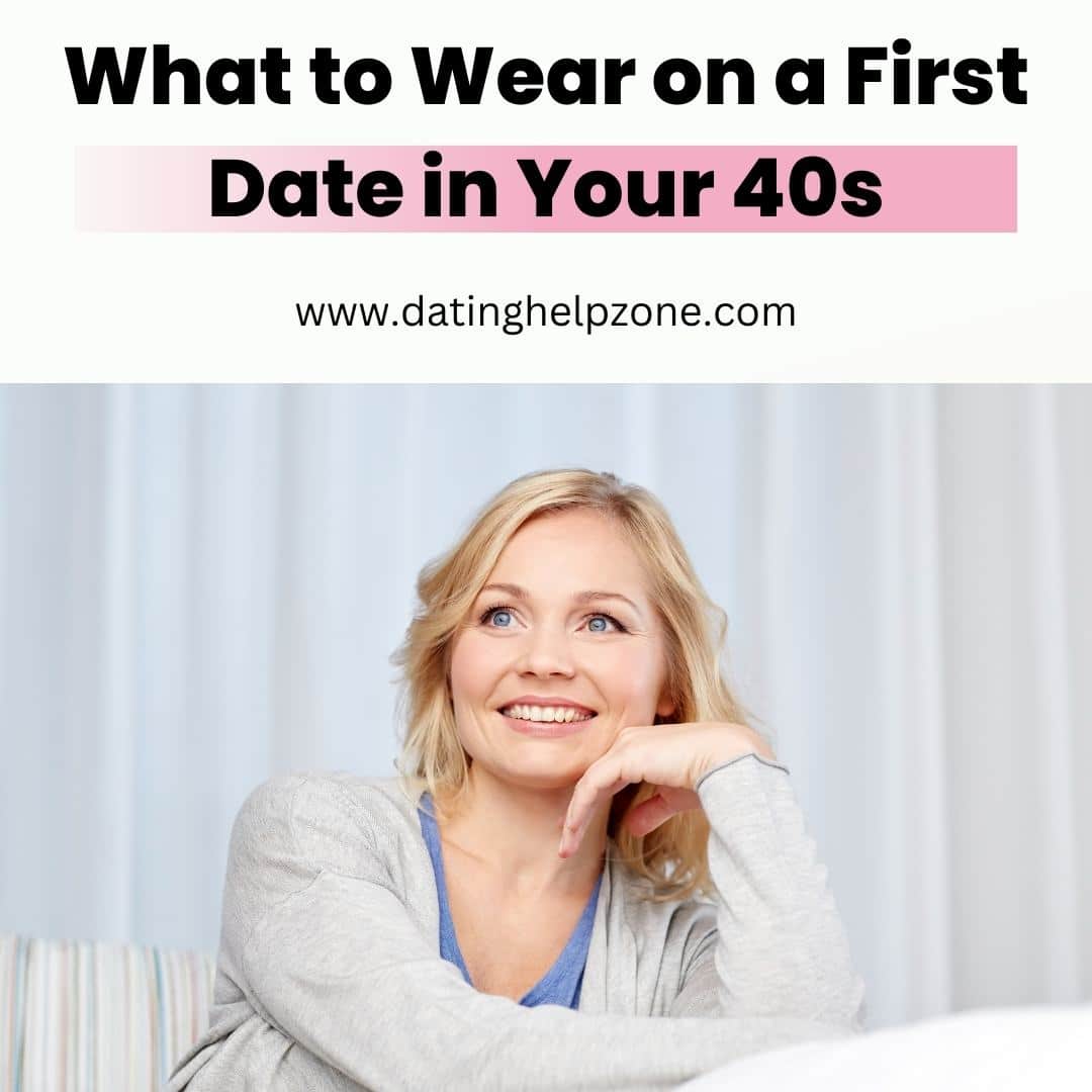 What to Wear on a First Date in Your 40s